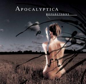 Apocalyptica - Reflections (2003)