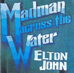 Elton John - Madman Across the Water (1971)