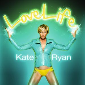 Kate Ryan - LoveLife [single] (2011)
