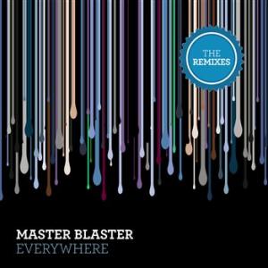 Master Blaster - Everywhere (The Remixes) (2008)