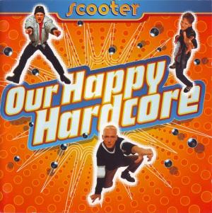 Scooter - Our Happy Hardcore (1996)