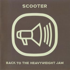 Scooter - Back to the Heavyweight Jam (1999)