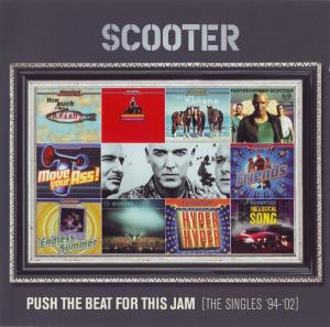 Scooter - Push The Beat For This Jam (The Singles 