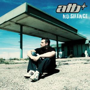 ATB - No silence 2CD (+ CD2 Polish release) (2004)
