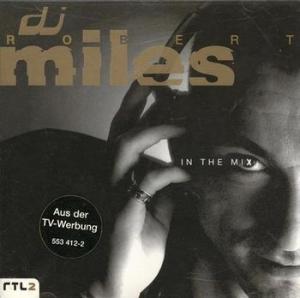 Dj Robert Miles - In The Mix (1997)