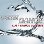 Dream Dance - Lost Trance Classics (2009)