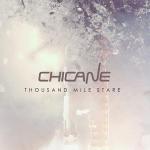 Chicane - Thousand Mile Stare (2011)