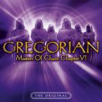 Gregorian - Masters Of Chant Chapter VI (2007)