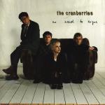 The Cranberries - No Need To Argue (1994)