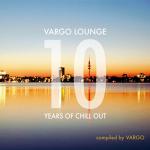 VA - Vargo Lounge: 10 Years of Chillout (Compiled by Vargo) (2011)