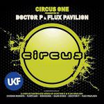 Doctor P and Flux Pavilion - Circus#1 (2011)