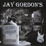 Jay Gordon's Blues Venom - No Cure (2011)