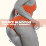 Trance In Motion - Vol.75 (2011)