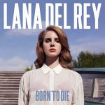 Lana Del Rey - Born To Die [Deluxe Edition] (2012)