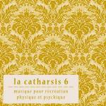 La Catharsis - La Catharsis - Sixieme Edition (2012)