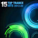 VA - 15 Top Trance Hits 2012.02 (2012)