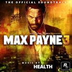 Health - OST Max Payne 3 (2012)