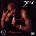 2Pac - All Eyez on Me (1996)