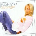 Kate Ryan - Stronger (2004)