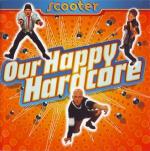 Scooter - Our Happy Hardcore (1996)